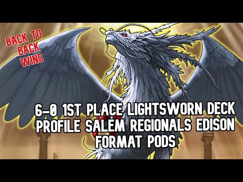 6-0 1st Place Lightsworn Deck Profile - Salem Oregon Regionals Edison Pods
