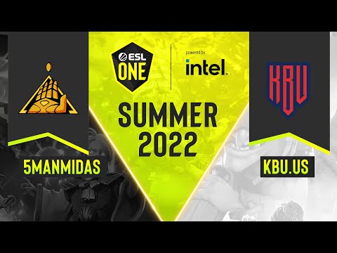 Dota2 - KBU.US vs. 5ManMidas - Game 2 - DPC NA Tour 3 - ESL One Summer 2022