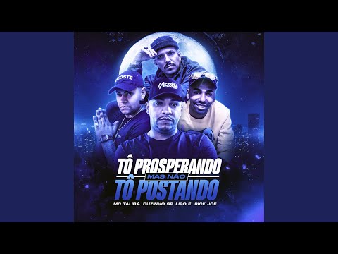Tô Prosperando Mas Não Tô Postando