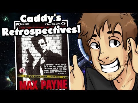[OLD] Max Payne (Part 1) - Caddy's Retrospectives!