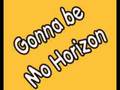 Gonna Be - Mo Horizon 