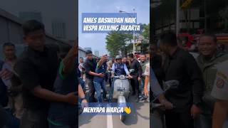 Download lagu Anies Baswedan Naik Vespa Keliling Ibu Kota Jakarta Menyapa Warga #vespa #shorts mp3