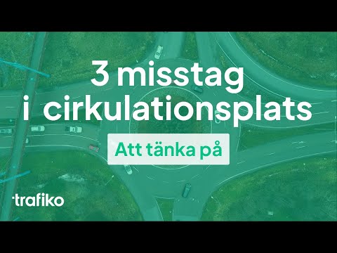 3 Vanliga Misstag i Cirkulationsplats (rondell)