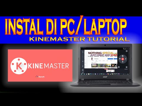 Download Download Kinemaster Mod Untuk Laptop Mp3 dan Mp4 2018 - Anisha Tips