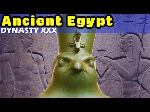 History of Ancient Egypt: Dynasty XXX: The Last True Egyptian Pharaohs