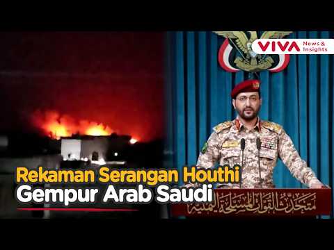 Detik-detik Houthi Bombardir Situs Energi Arab Saudi