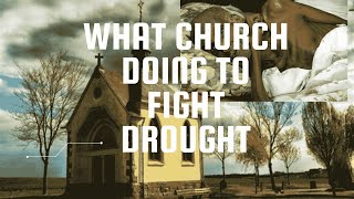 What The Church of Kenya Has Done to Fight Severe Drought In the Country