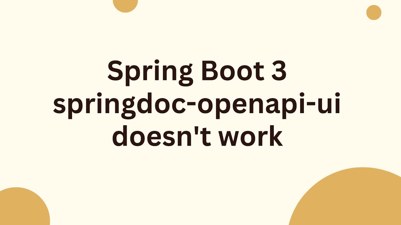 Spring Boot 3 springdoc-openapi-ui doesn't work