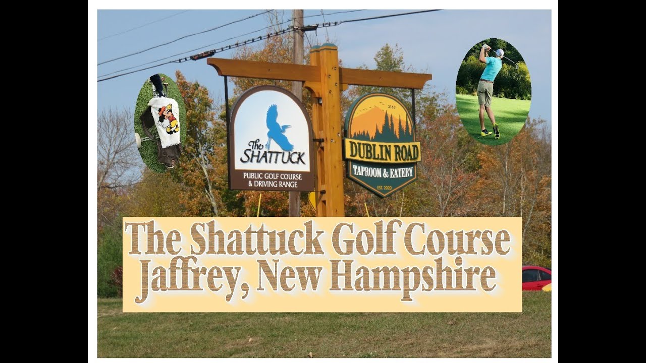 The Shattuck Golf Course, Jaffrey, New Hampshire🐸