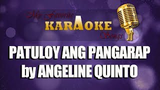 PATULOY ANG PANGARAP by ANGELINE QUINTO