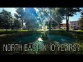What Might North East Be Like In Ten Years