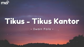 Download lagu Tikus-Tikus Kantor - Iwan Fals { LIRIK LAGU } mp3 Download lagu Tikus-Tikus Kantor - Iwan Fals { LIRIK LAGU } mp3