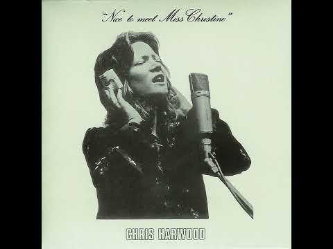 Yes Guest: 1970 - Chris Harwood - Nice to Meet Miss Christine - Mama (f. Peter Banks)