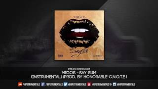 Migos - Say Sum [Instrumental] (Prod. By Honorable C.N.O.T.E.) + DL via @Hipstrumentals
