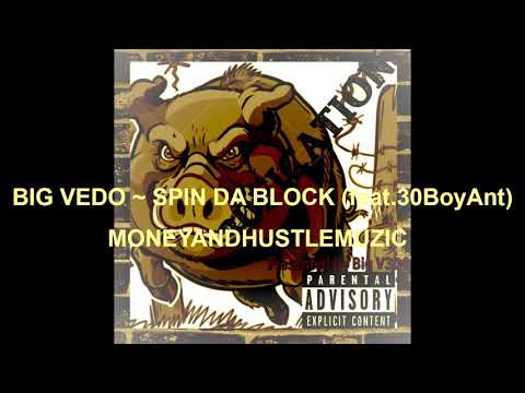 BIG VEDO ~SPIN DA BLOCK (feat.30BOYANT)