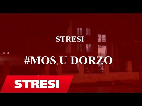 Stresi - Mos U Dorzo (2017)