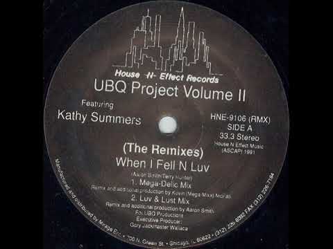 UBQ Project Featuring Kathy Summers ‎– When I Fell N Luv  (Mega-Delic Mix)
