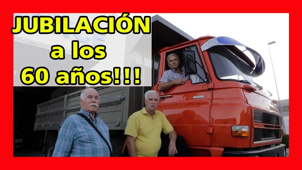 ?? JUBILACION a los 60 años en el TRANSPORTE