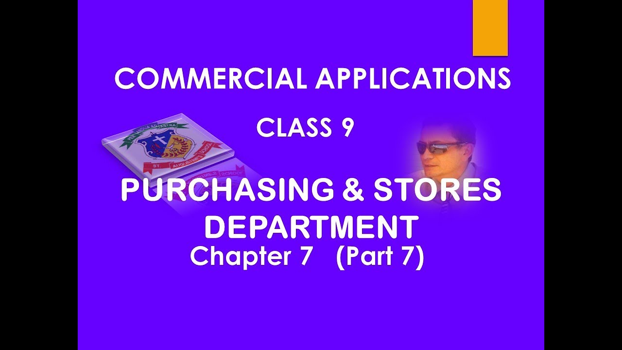 COMMERCIAL APPLICATIONS / CLASS 9 / PURCHASING & STORES DEPARTMENT