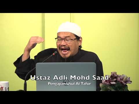 20211215 Ustaz Adli Mohd Saad : Pengajian Usul Al Tafsir