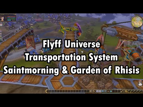 Flyff Universe - Saint Morning & Garden of Rhisis (Transportation)