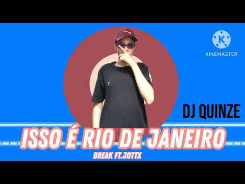 ISSO É RIO DE JANEIRO---- DJ Quinze e Break ft.Jottx--- Versão Tecnofunk
