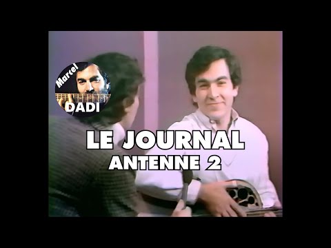 Marcel Dadi TV 1980 :   Le Journal ANTENNE 2 | LES ARCHIVES A DADI
