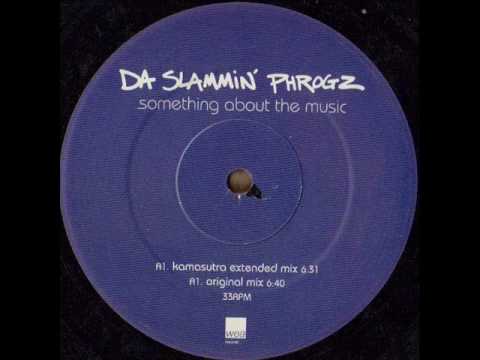 Da Slammin' Phrogz - Something About The Music (Original Mix)
