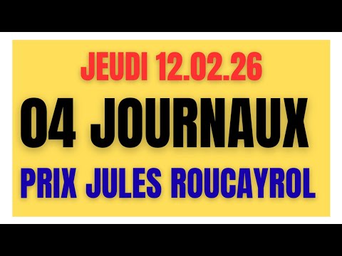 PRIX JULES ROUCAYROL PRONOSTIC 04 JOURNAUX WEEKEND PARIS TURF GENY COURSE GAZETTE JEUDI 12.02.26