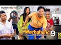 WORKAHOLIC 9 - DESTINY ETIKO, EBUBE OBIO, ZICSALOMA 2023 Latest Nigerian Nollywood Movie