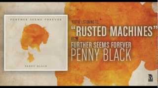 Further Seems Forever - Rusted Machines