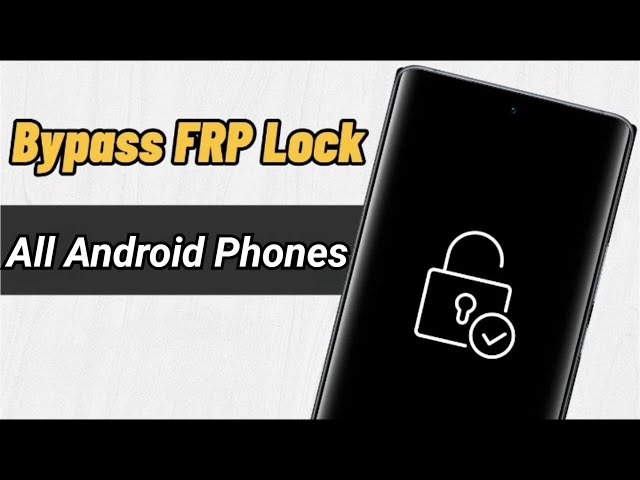 How to Unlock frp lock on Android devices