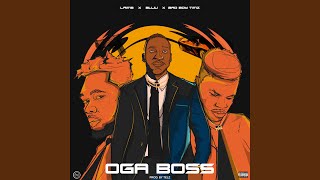 Oga Boss Music Video
