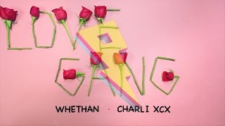 Whethan - Love Gang (feat. Charli XCX) [Lyric Video]