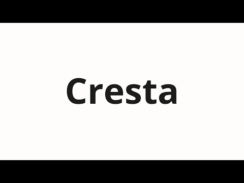 How to pronounce Cresta