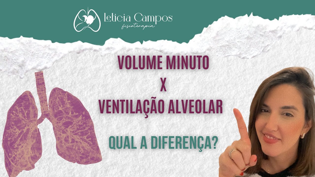 Volume minuto x ventilação alveolar: qual a diferença?