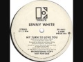 My Turn To Love You (12 Inch Version) - Lenny White