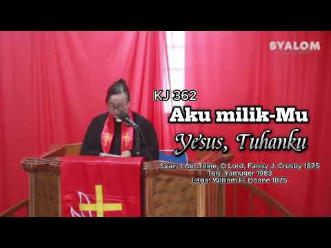 KJ 362 - Aku MilikMu, Yesus, Tuhanku