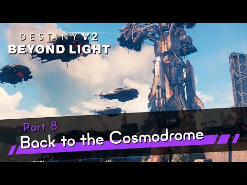 Destiny 2: Beyond Light Part 8 - Back to the Cosmodrome - Gameplay Walkthrough