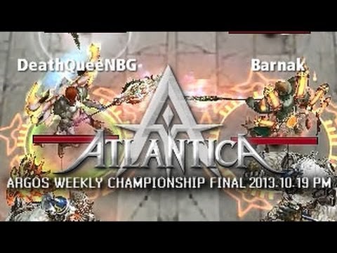 Argos Weekly 2013.10.19 PM Final: DeathQueeNBG vs. Barnak - Atlantica Online