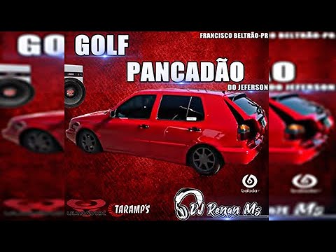 CD GOLF PANCADÃO DA ROSICLÉIA E JEFERSON DE FRANCISCO BELTRÃO PR - DJ RENAN MS
