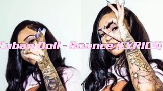 Cuban Doll - Bounce LYRICS