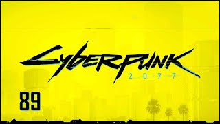 #89 Cyberpunk 2077 / サイバーパンク 2077 【実況プレイ】