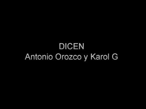 Dicen - (letra) Antonio Orozco ft. Karol G