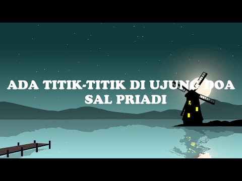 Ada titik-titik di ujung doa - Sal Priadi (Lyrics)