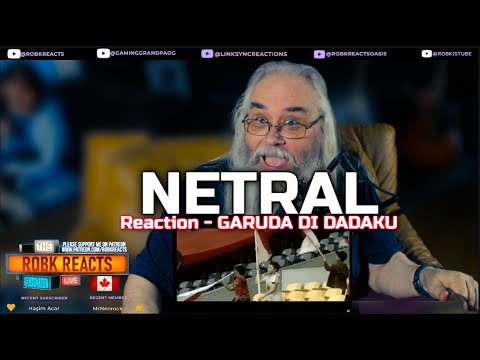 NETRAL Reaction - GARUDA DI DADAKU - First Time Hearing - Requested