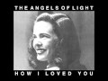 The Angels of Light - Untitled Love Song 