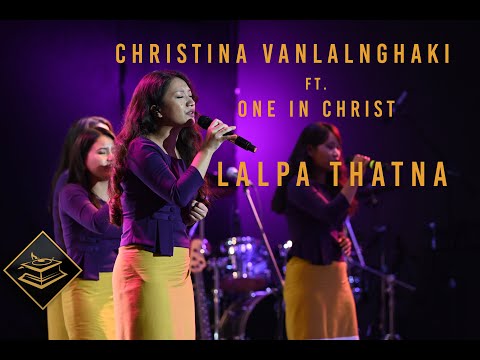 Christina Vanlalnghaki ft. One In Christ - Lalpa thatna  |  Thazual Award 2021