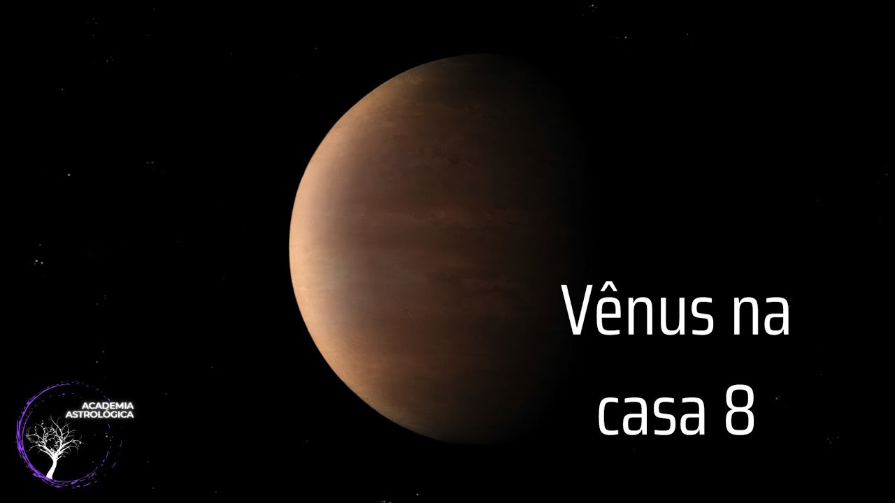 Vênus na casa 8