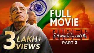 The Empowered Acharya Rises | Srila Prabhupada | Full Movie | Vyasa Puja